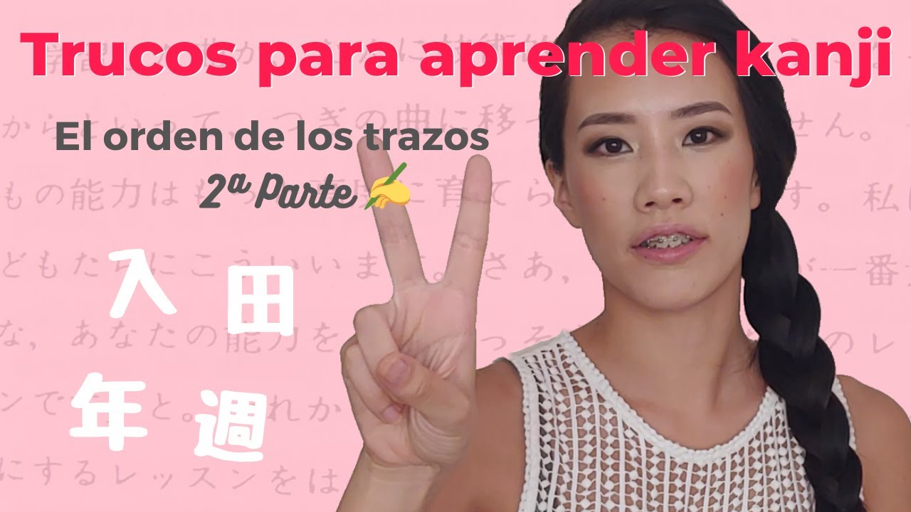 Cómo escribir kanji | El orden de los trazos [Segunda parte]