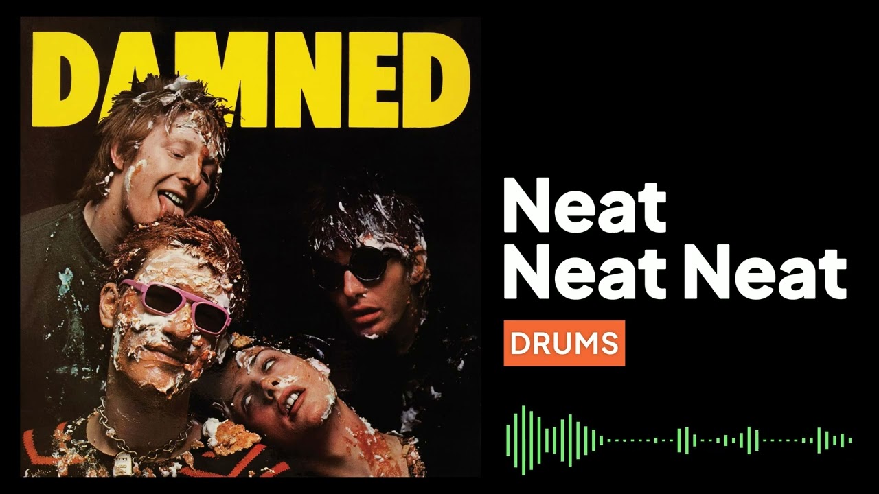 The Damned - Neat Neat Neat (Drums Part)