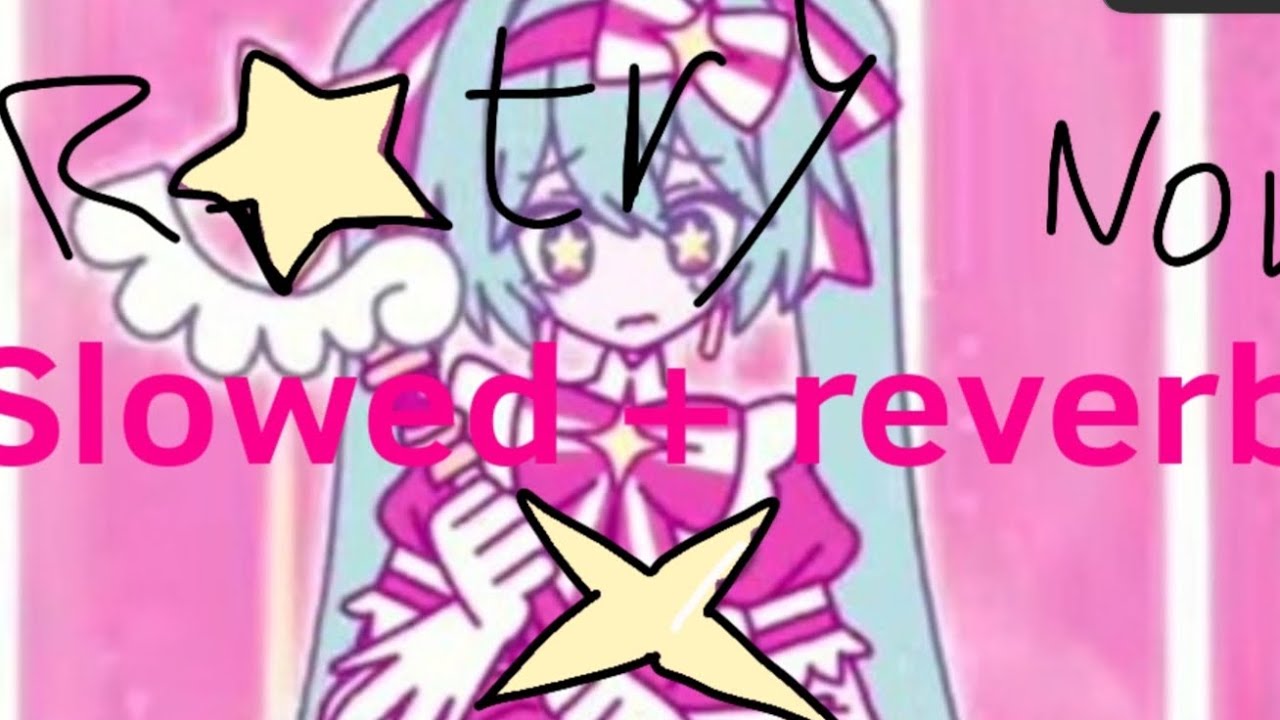 RETRY NOW (Slowed + Reverb)