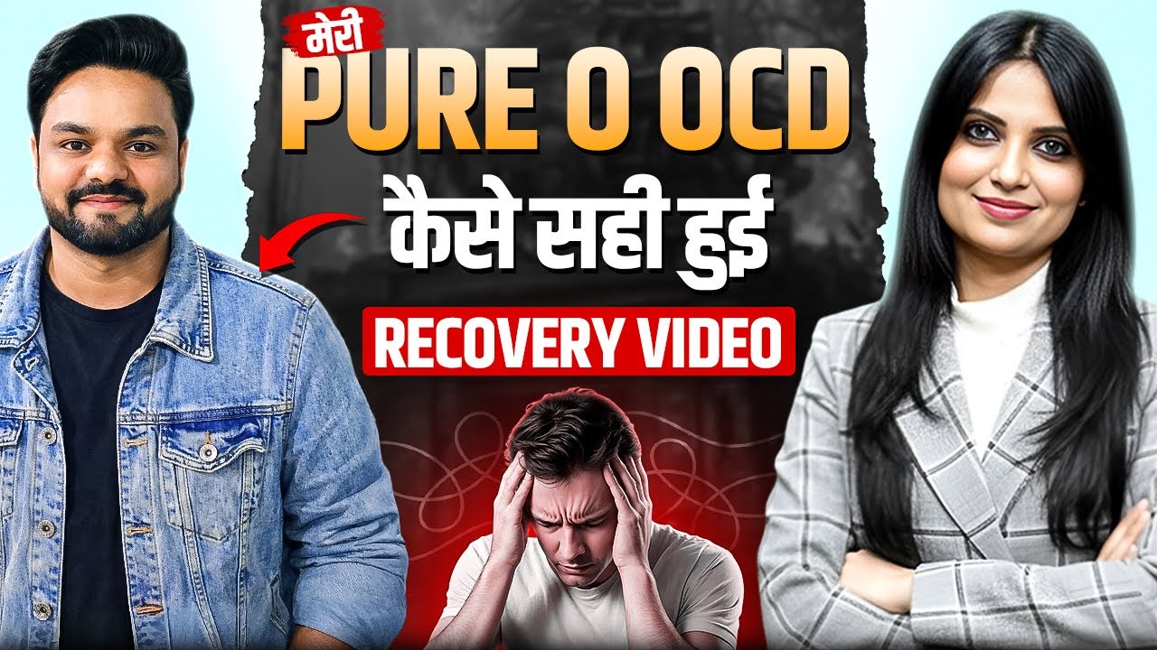 Pure O OCD Recovery l How to Treat Pure O OCD l Dr Kashika Jain