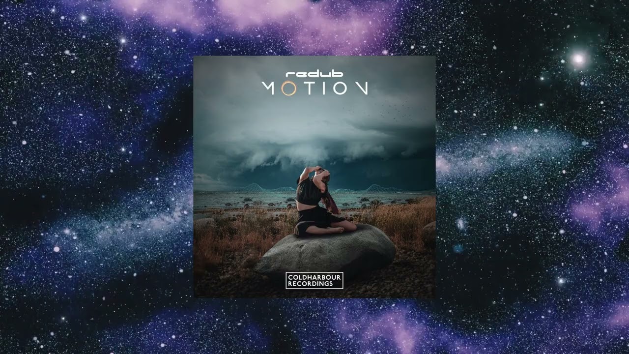 ReDub - Motion (Extended Mix) [COLDHARBOUR RECORDINGS]