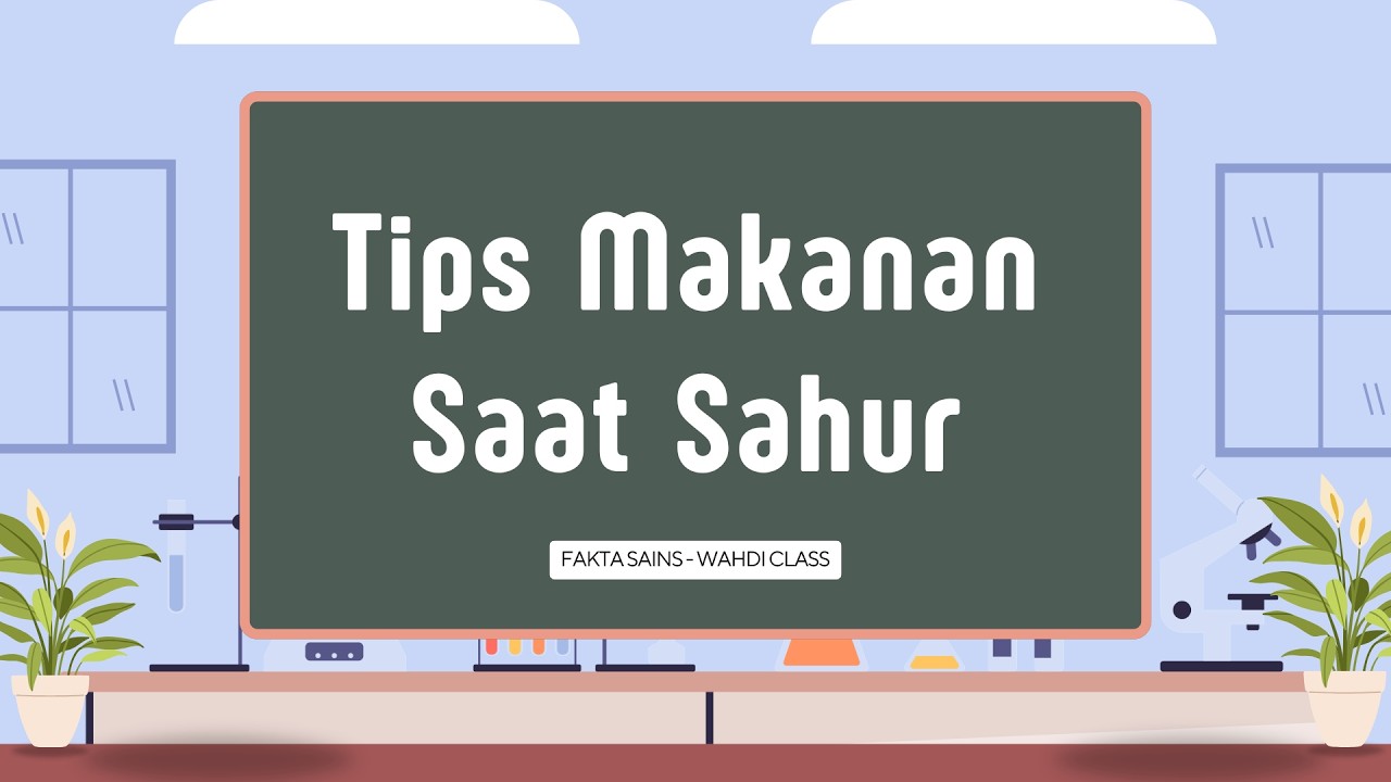 Tips Sahur (Kuat Puasa Seharian Tanpa Lemas) | Fakta Sains