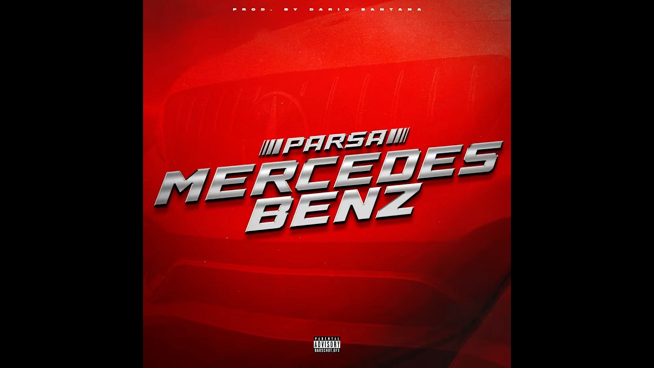 PARSA - MERCEDES BENZ (Prod. Dario Santana) ook te beluisteren op Spotify, Deezer, Itunes etc