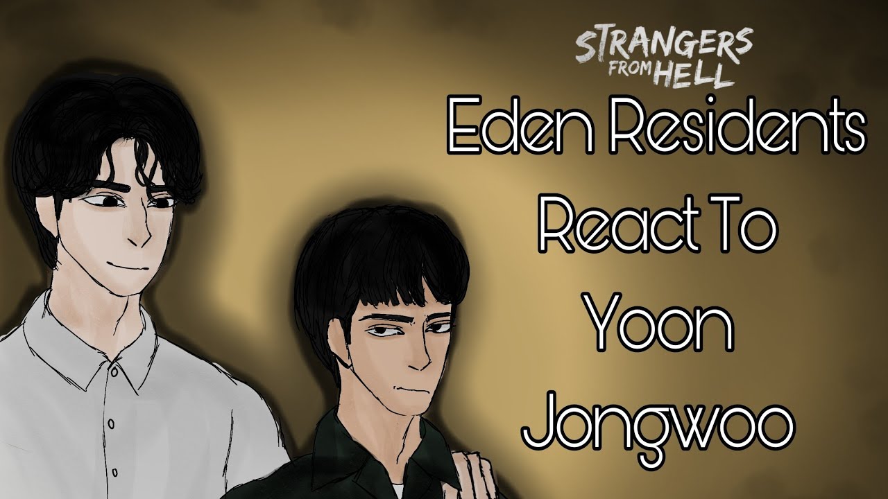 //Eden Residents React To Yoon Jongwoo//Part 2//(2x)//Sfh//