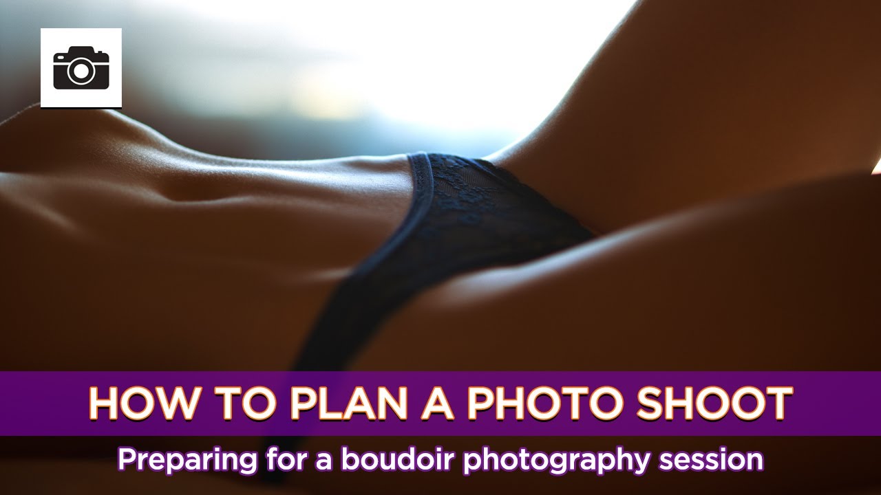 How To Plan a Boudoir Photography Shoot
