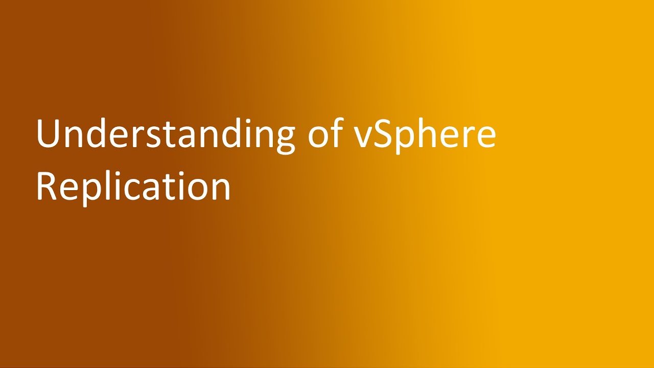 7.4 Understanding of vSphere Replication