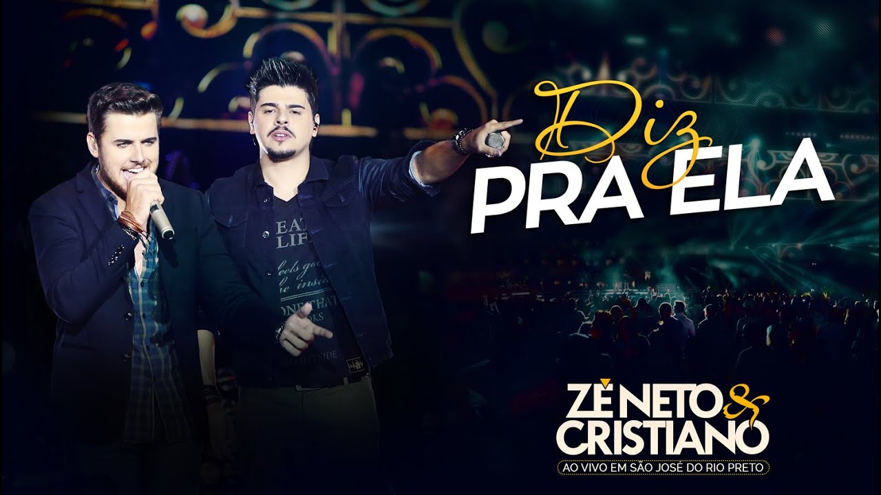 Zé Neto e Cristiano - Diz pra ela (Ainda Te Amo) - (DVD Ao vivo em São José do Rio Preto)