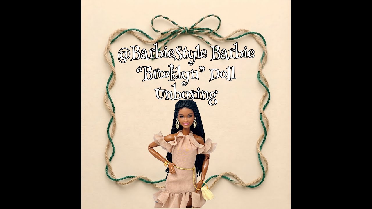 BarbieStyle Brooklyn Doll Unboxing 