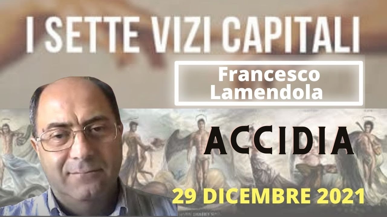 Francesco Lamendola Filosofo. I vizi Capitali: l'accidia