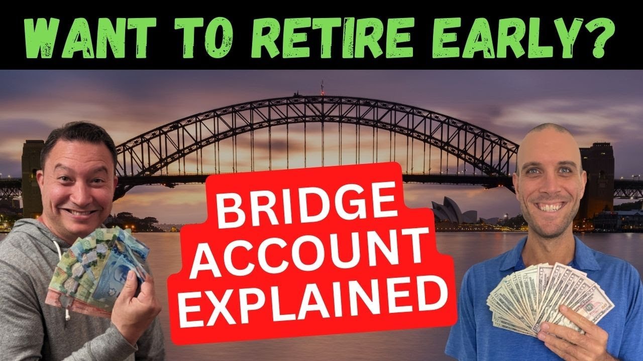 The Bridge Account (For Early Retirement)