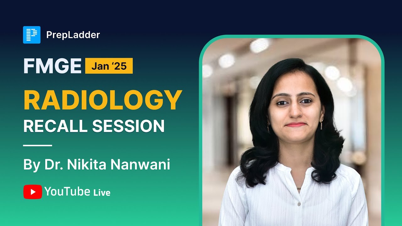 FMGE Jan '25 Radiology Recall by Dr. Nikita Nanwani🔍