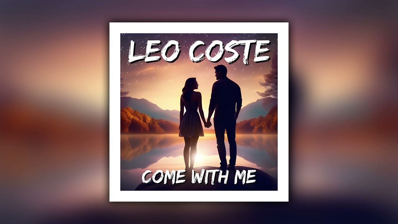 Leo Coste - Come With Me