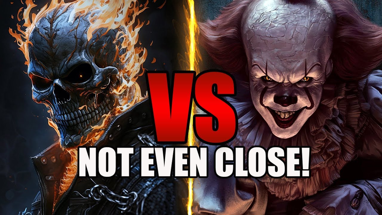 Why Ghost Rider VS Pennywise Isn't Even Close!