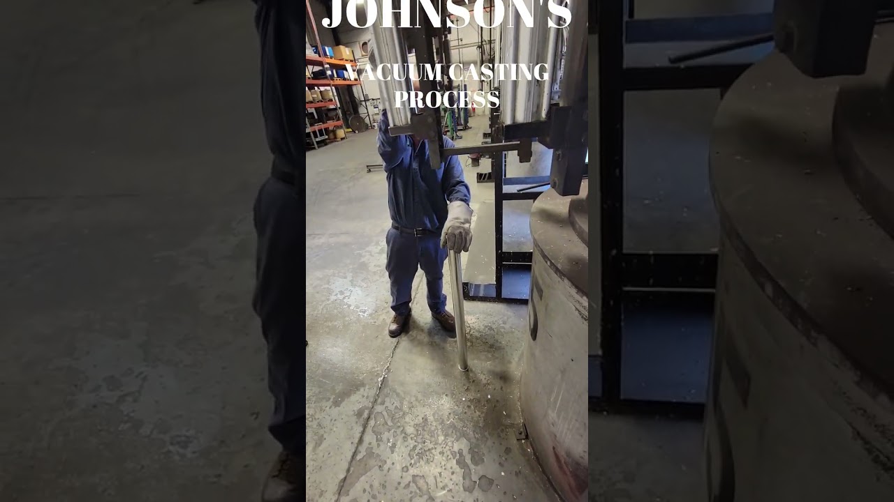 Johnson Manufacturing Company Vacuum Casting Process