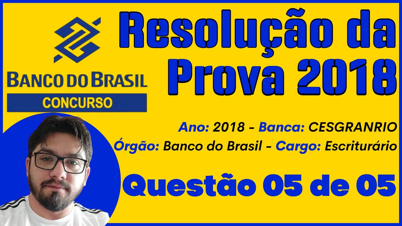SOLUÇÃO: BANCO DO BRASIL - 2018 - PROVA: MATEMÁTICA - QUESTÃO 15