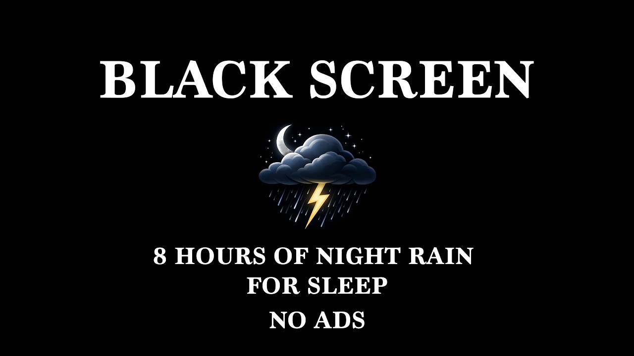 8 Hours of Night Rain for Sleep | Black Screen | No Ads