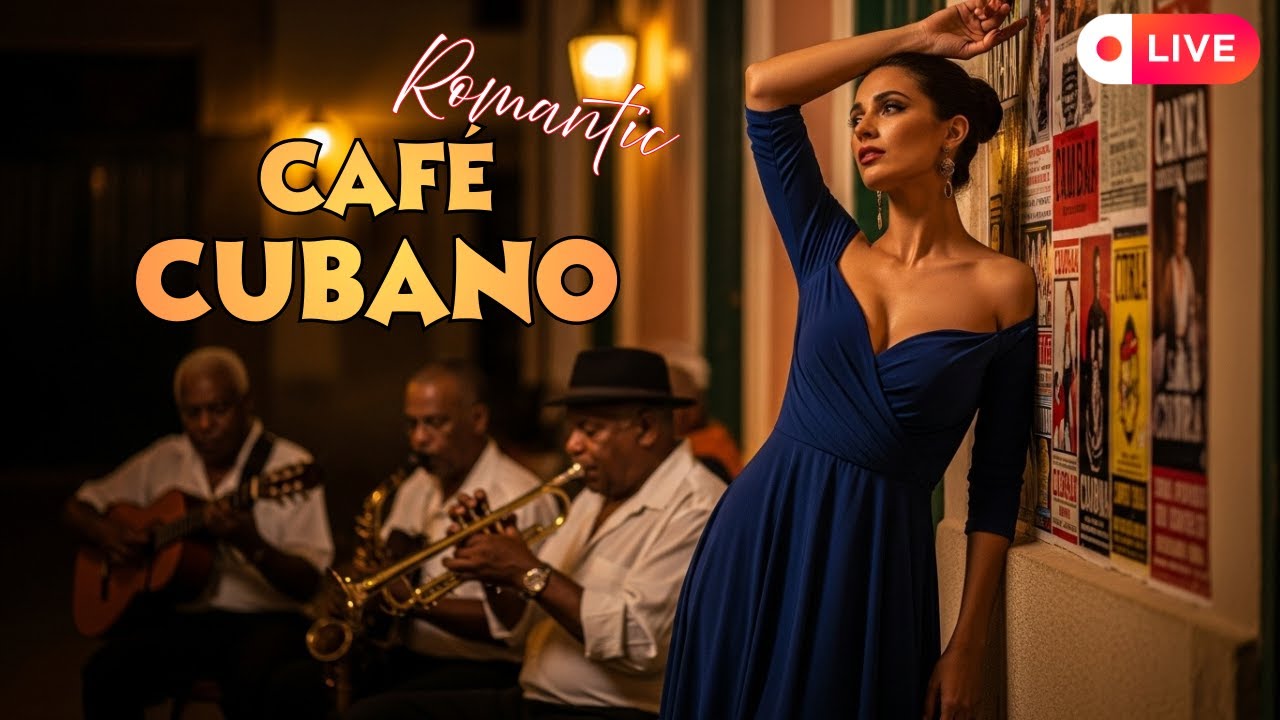 🌙 Café Cubano En Vivo | Música Suave Para Noches Tranquilas