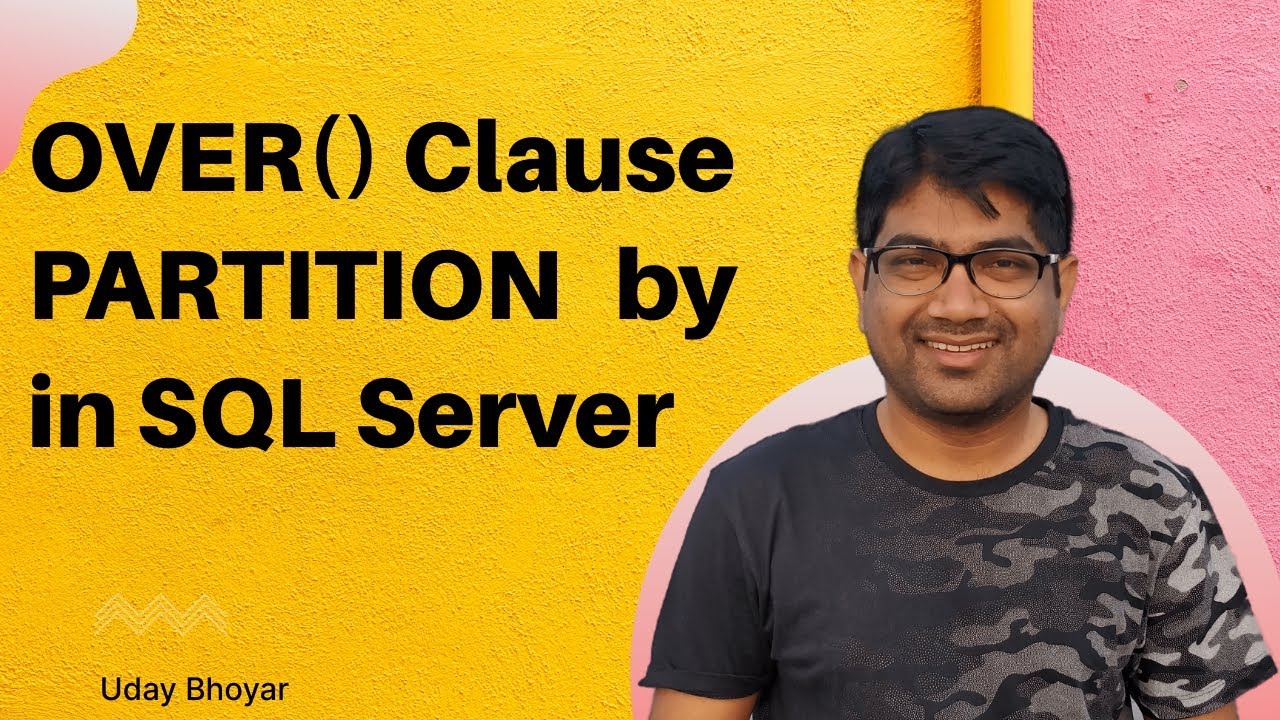 OVER Clause with PARTITION BY |  SQL Server | SQL Tutorial