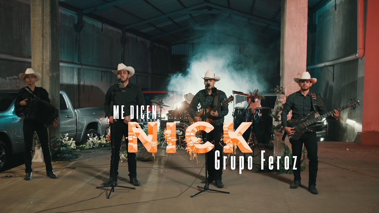 Me Dicen Nick - Grupo Feroz (En Vivo)