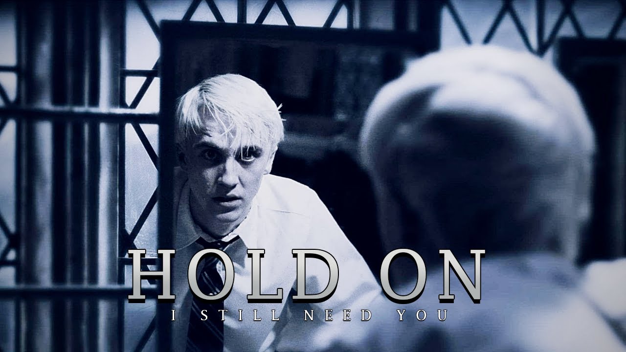 Draco Malfoy - Hold On