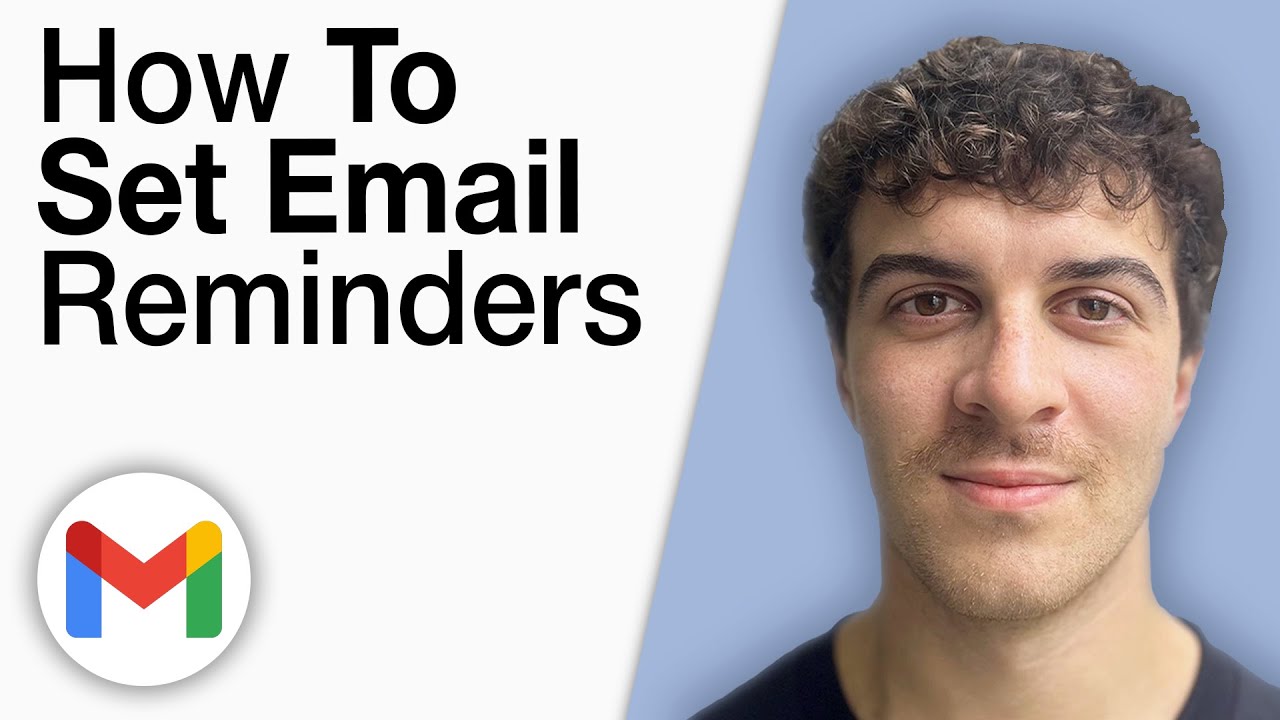 How To Set Email Reminders in Gmail [2025 Full Guide]