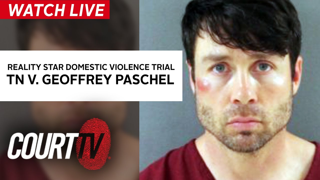 LIVE: &rsquo;90 DAY FIANC&Eacute;&rsquo; Star Domestic Violence Trial  - TN v. Geoffrey Paschel | COURT TV