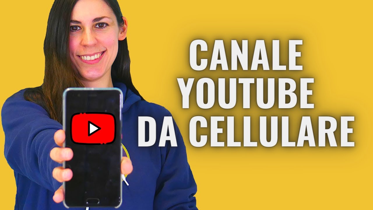 📱 Creare un Canale Youtube dal Telefono (2021)