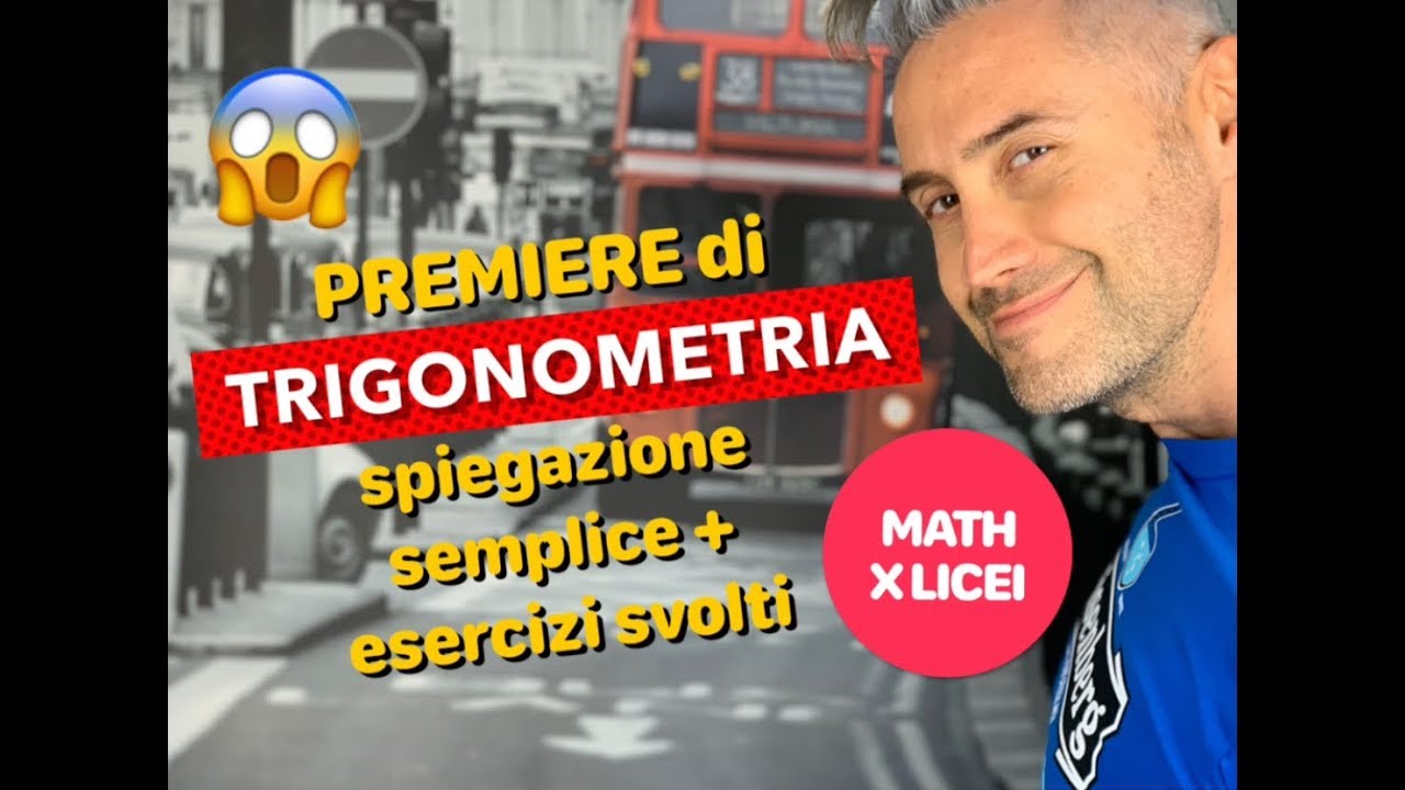 TRIGONOMETRIA spiegazione la fisica che ci piace