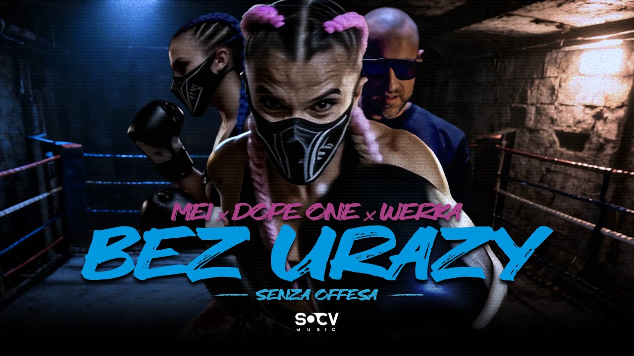 MEI x DOPE ONE feat. WERKA - Bez urazy / Senza offesa (prod. RX Produkcja)