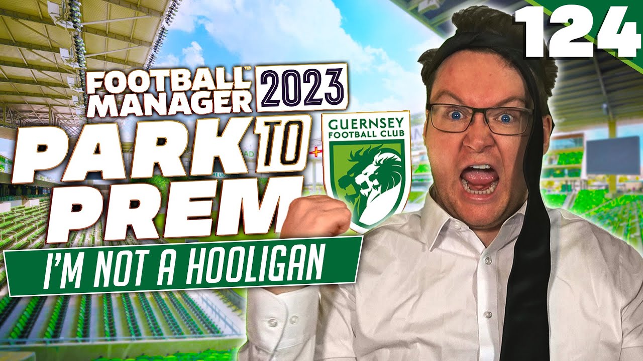 Park To Prem FM23 | Episode 124 - ENGLAND FAN GOES ABROAD | Football Manager 2023