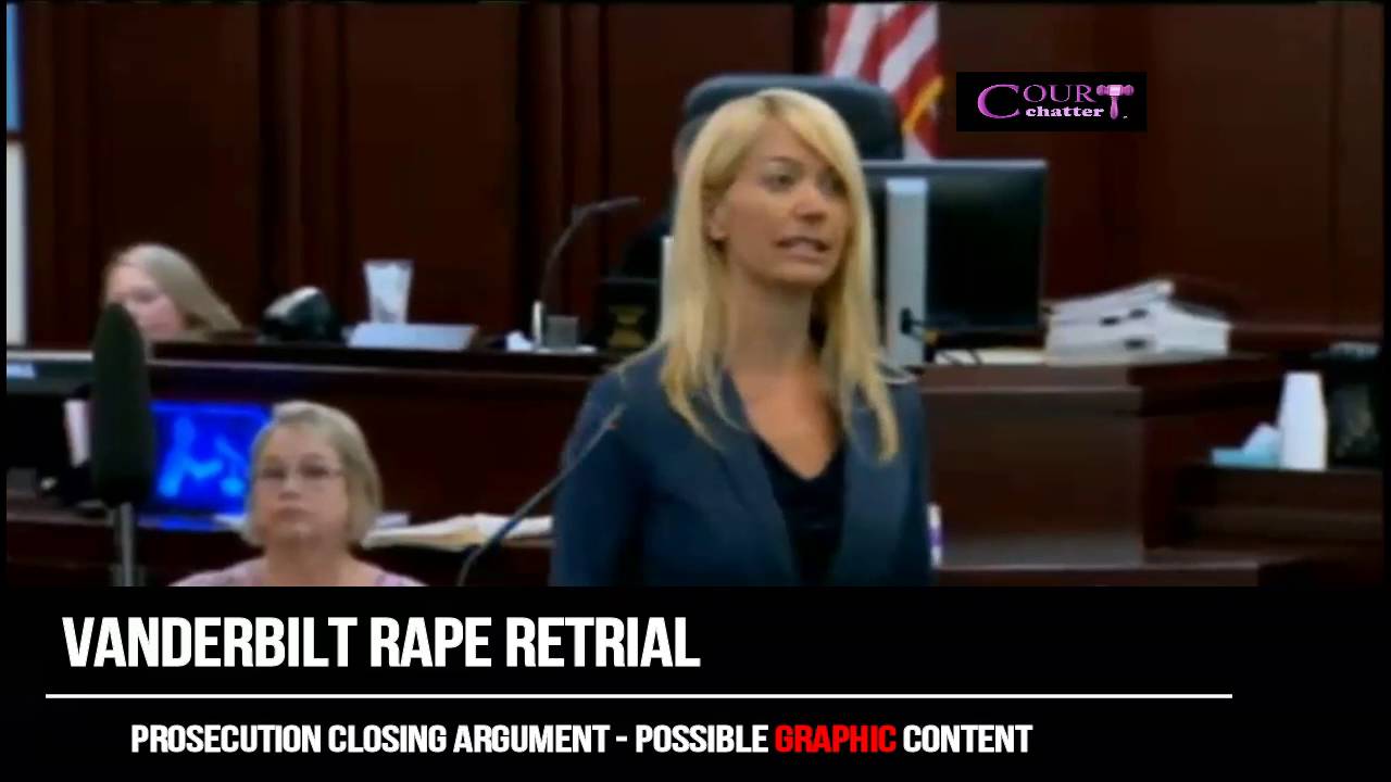 Vanderbilt Rape Retrial Prosecution Closing Argument 06/18/16
