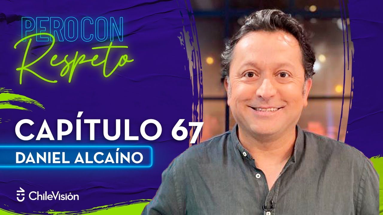 Pero Con Respeto - Daniel Alca&iacute;no | Cap&iacute;tulo 67
