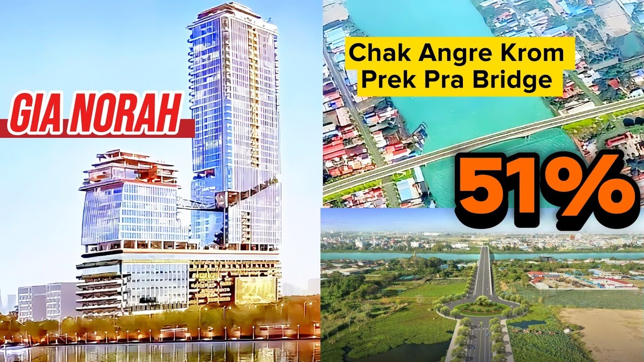 БУДУЩЕЕ Пномпеня наступает с появлением самой высокой башни GlA Norah Tower и Нового моста?