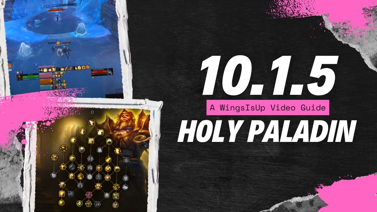10.1.5 Holy Paladin Guide