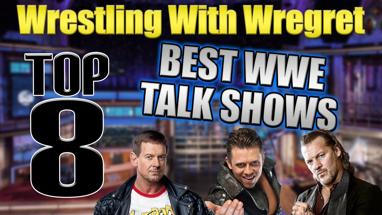 Top 8 Best WWE Talk Shows | Wrestling With Wregret