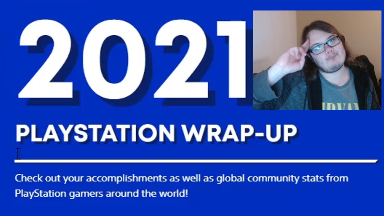 My Playstation Wrap-Up (2021)