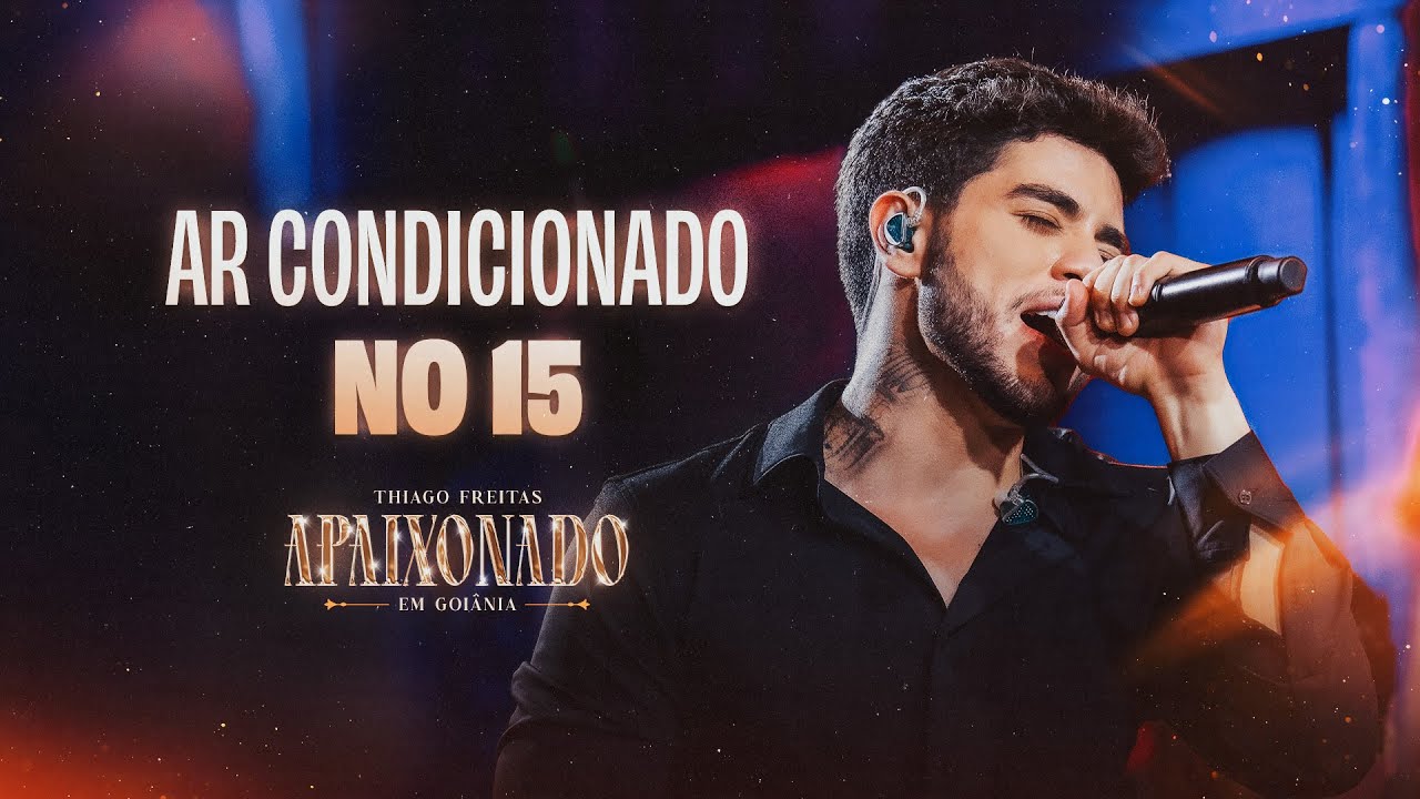 AR CONDICIONADO NO 15 - Thiago Freitas (Apaixonado em Goi&acirc;nia)