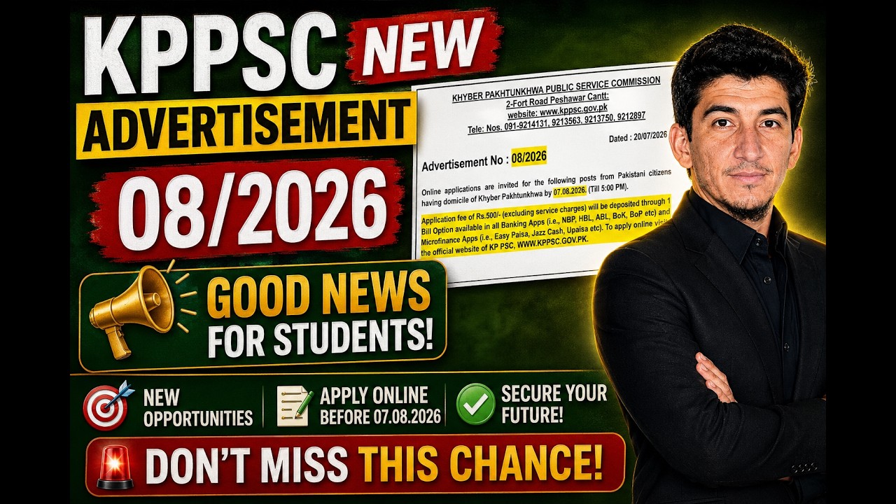 KPPSC New Advertisement 08/2026 | Good News for Students | Latest Jobs in KPK | Complete  Guide