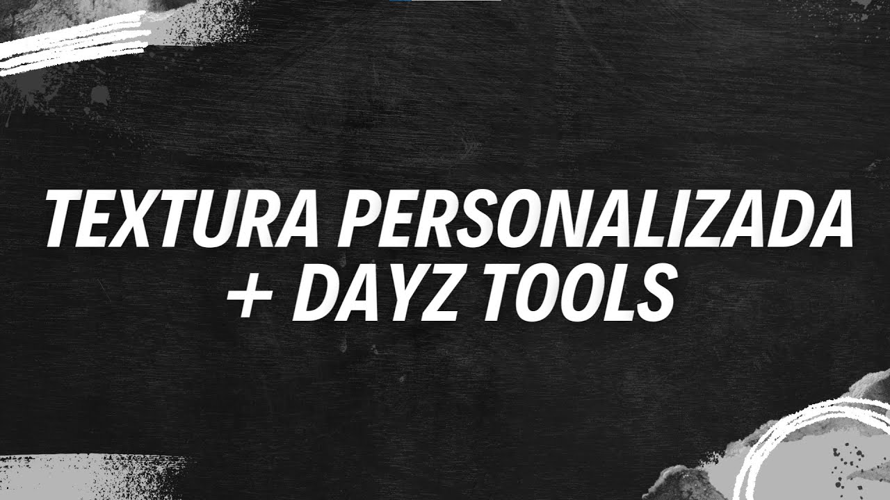 CREA TU PROPIA ROPA EN DAYZ + DAYZ TOOLS