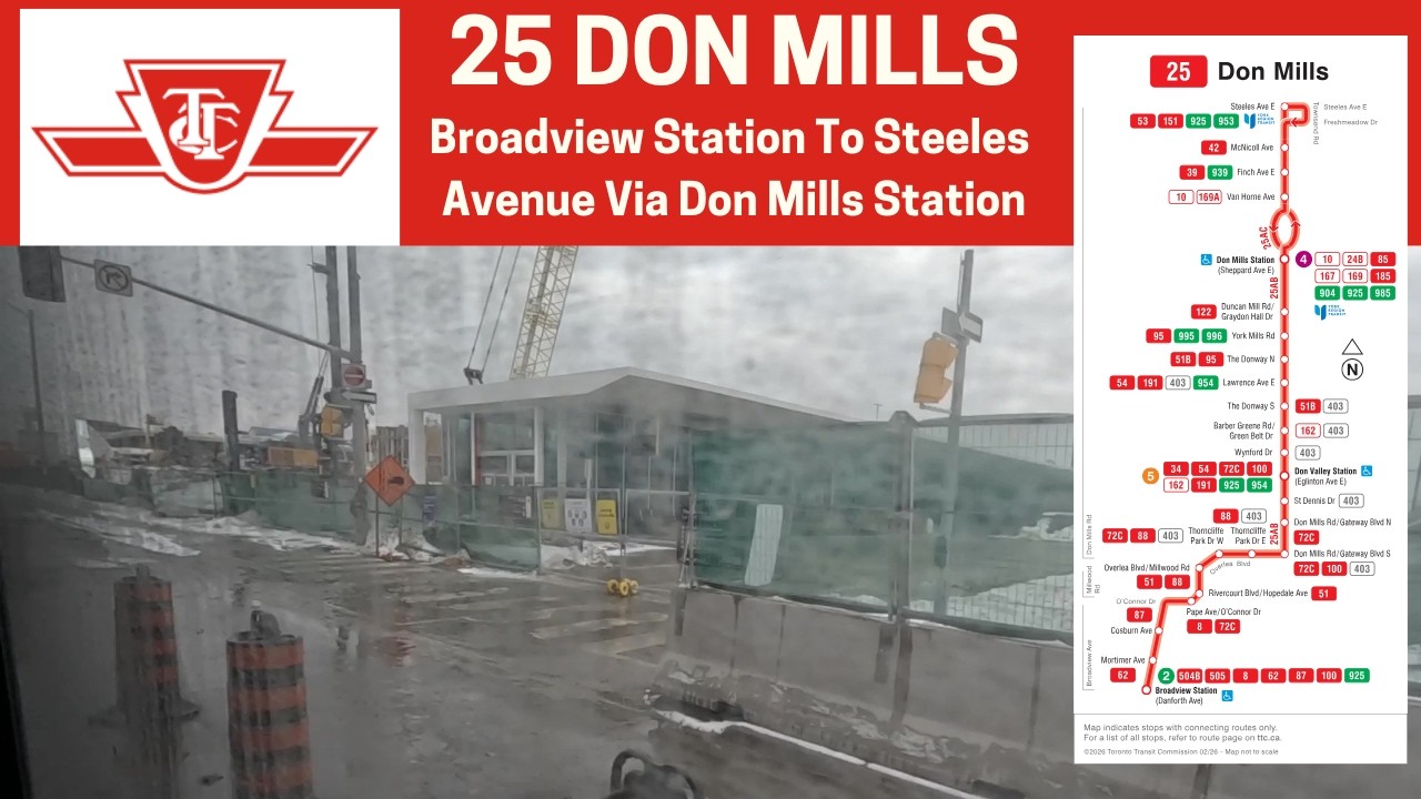 TTC 25A Don Mills  - Broadview Station To Steeles Avenue Via Don Mills Stn - Full Route