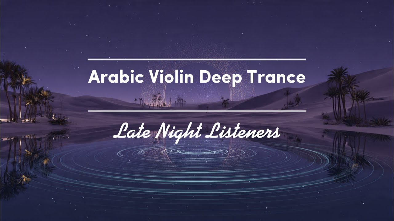Arabic Violin Deep Trance  Hypnotic Middle Eastern Psy Trance Mix