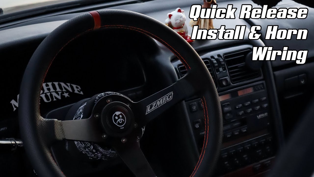 Installing a Quick Release Hub & LZMFG Steering Wheel in My Lexus LS400 + How to Wire a Horn