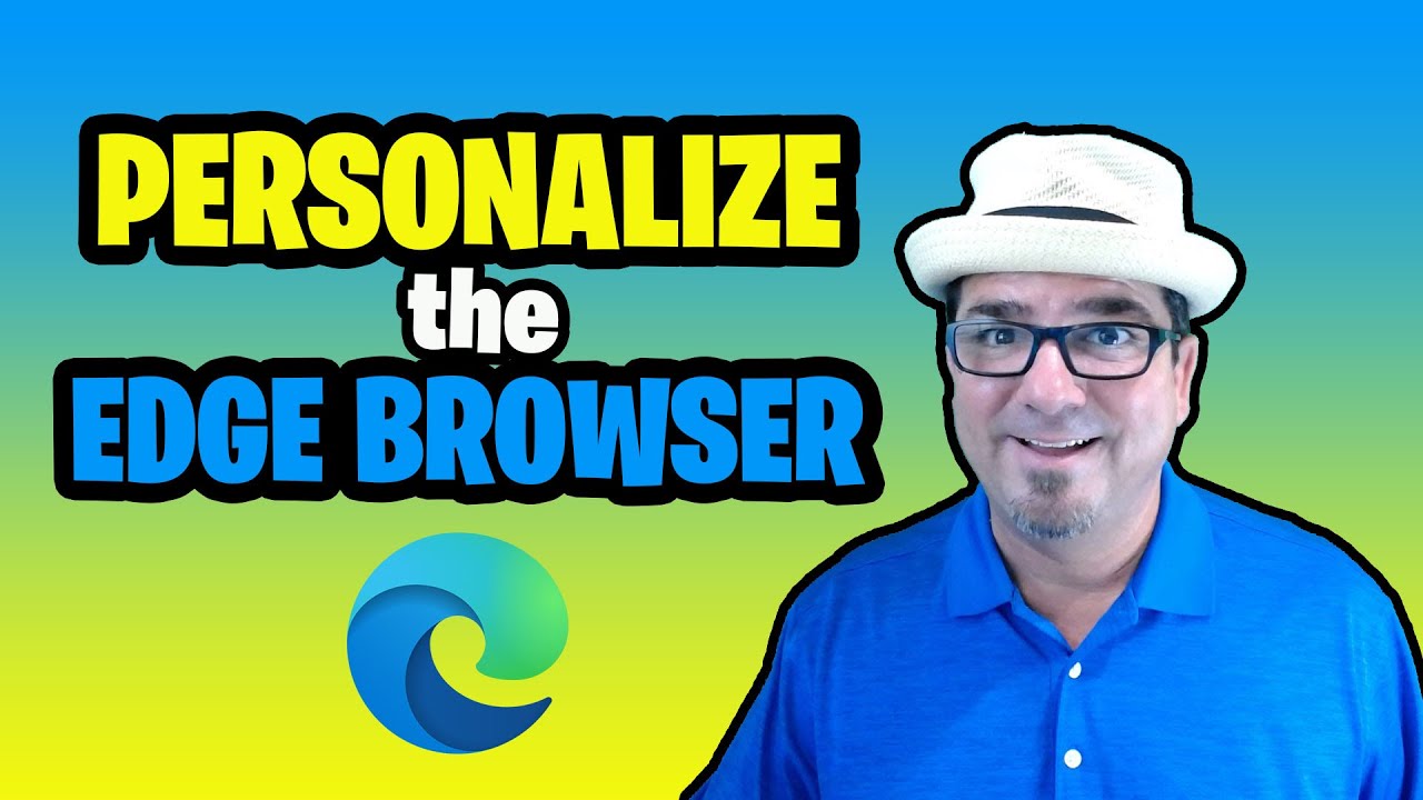 Personalize the Edge Browser | Home Page | Layout