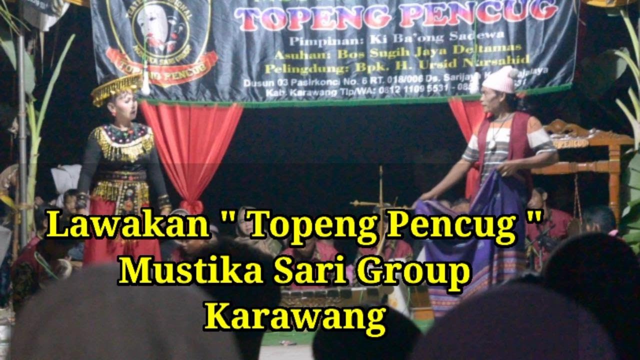 LAWAKAN TOPENG PENCUG 