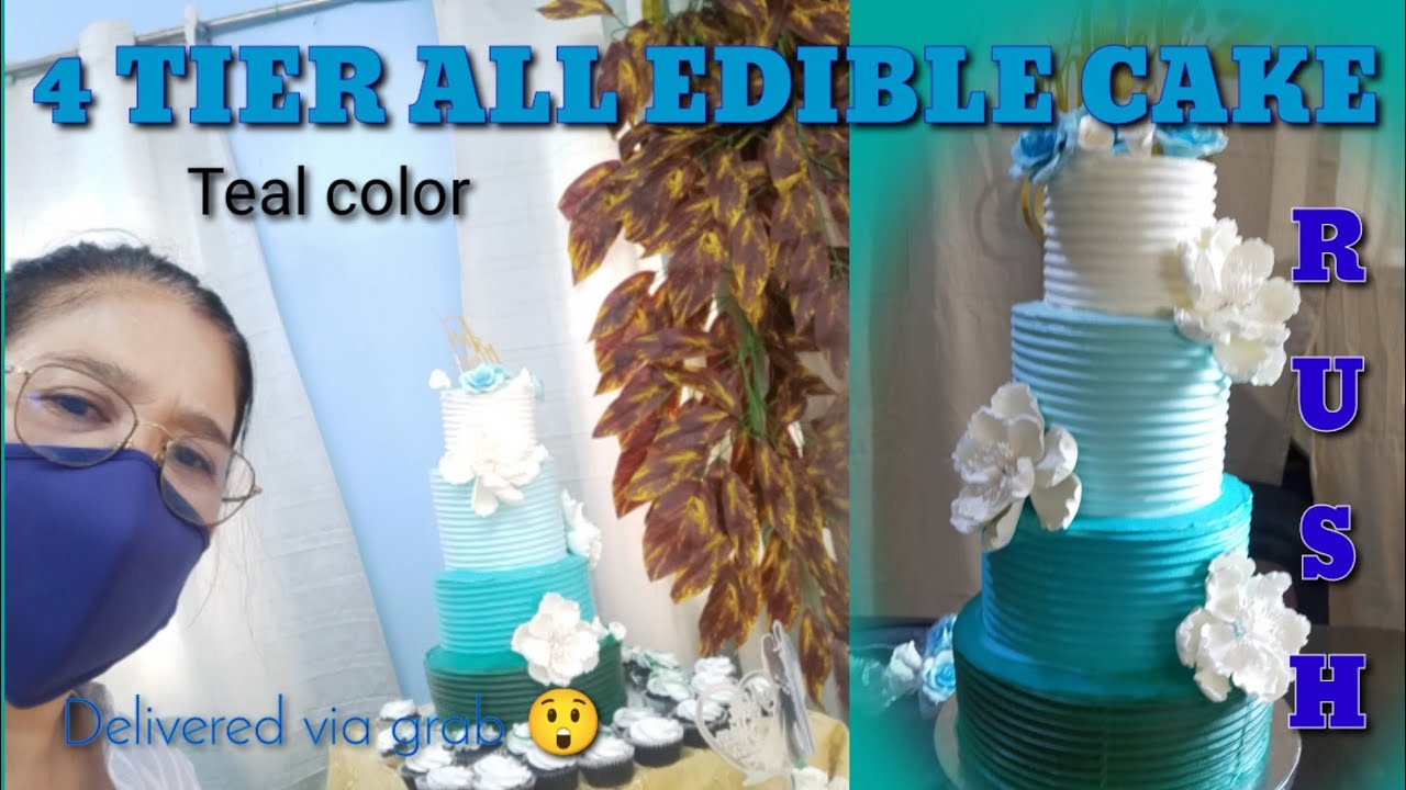 4 TIER ALL EDIBLE CAKE || HOW TO STACK || HOW TO ACHIEVE TEAL COLOR || RUSH WEDDING CAKE || TIPS