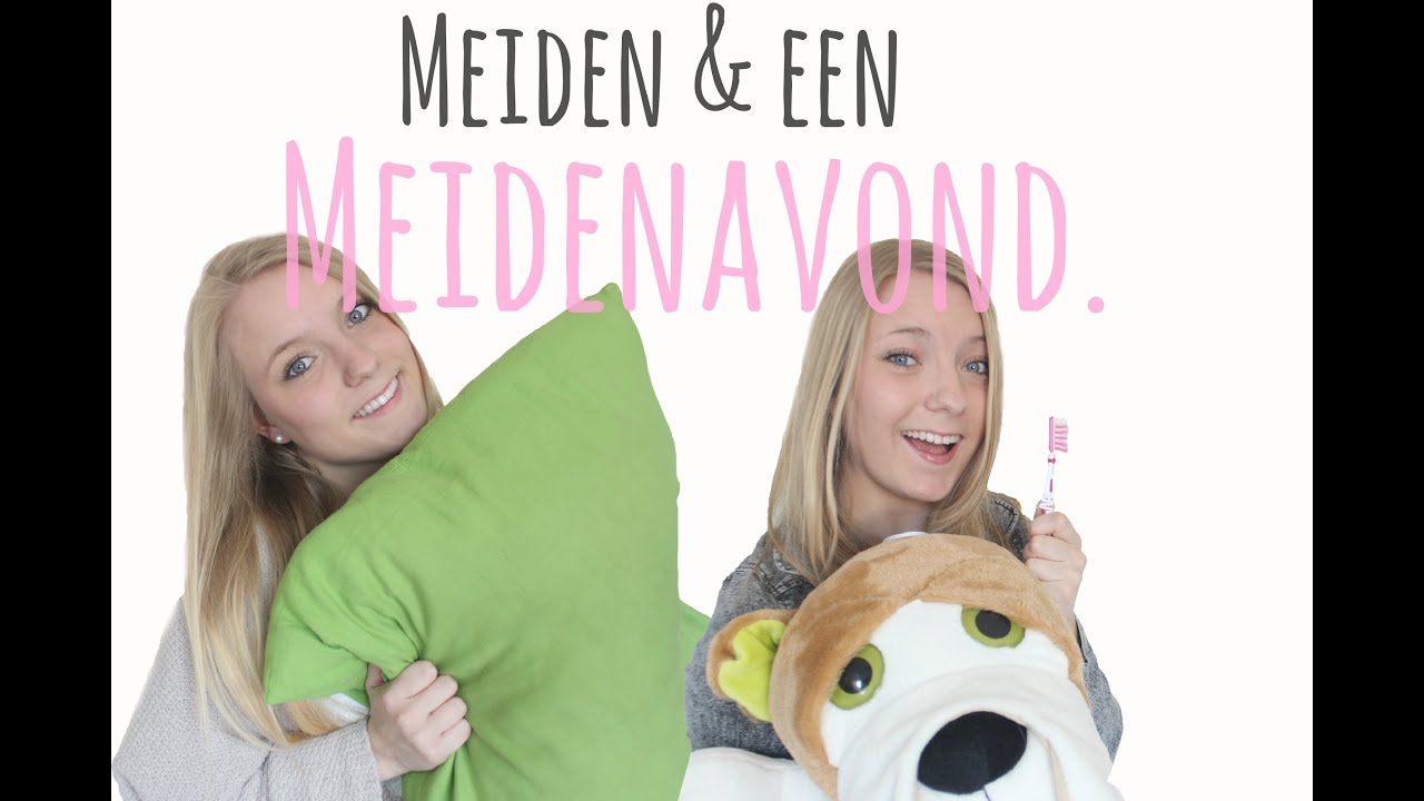 Meiden en een meidenavond. | GirlsWorldProblems