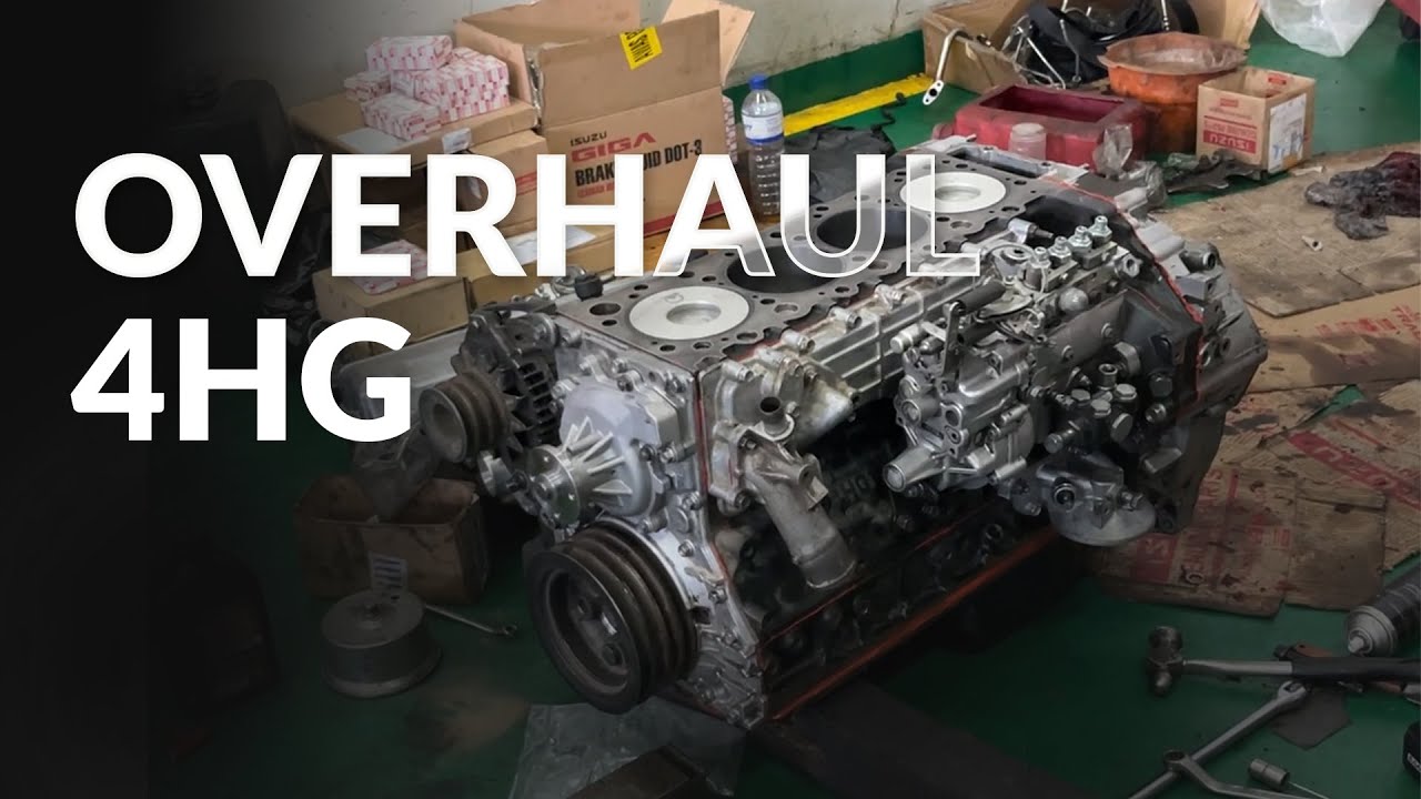 Overhaul ISUZU 4HG