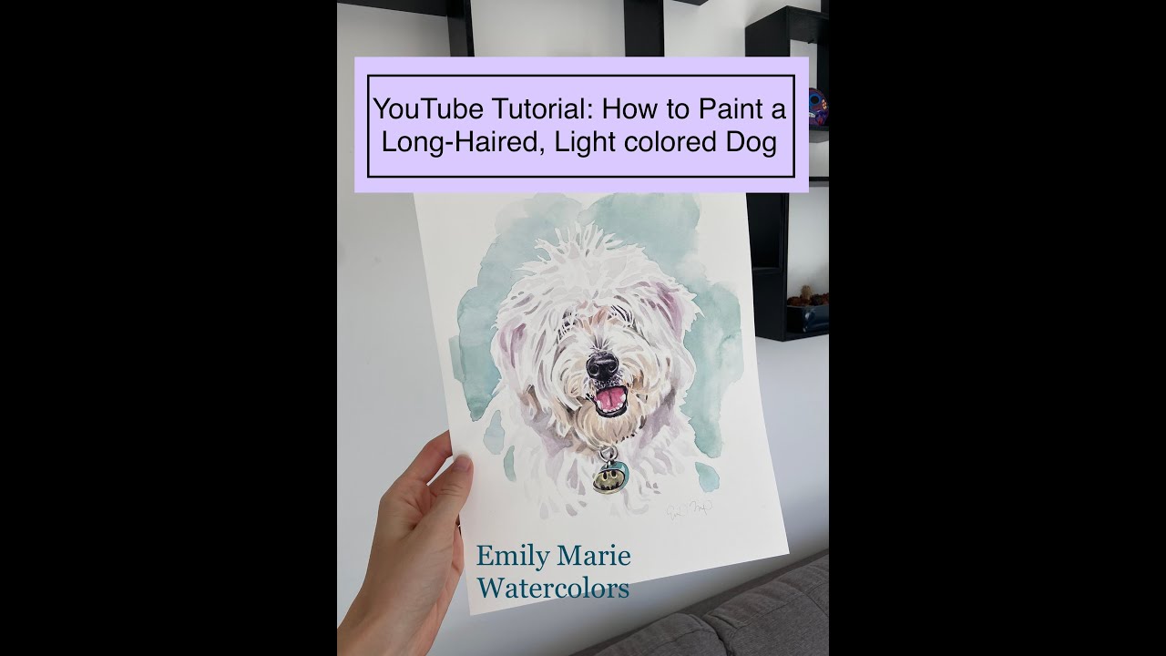 Watercolor Tutorial: Painting Long-haired, Light colored Dogs