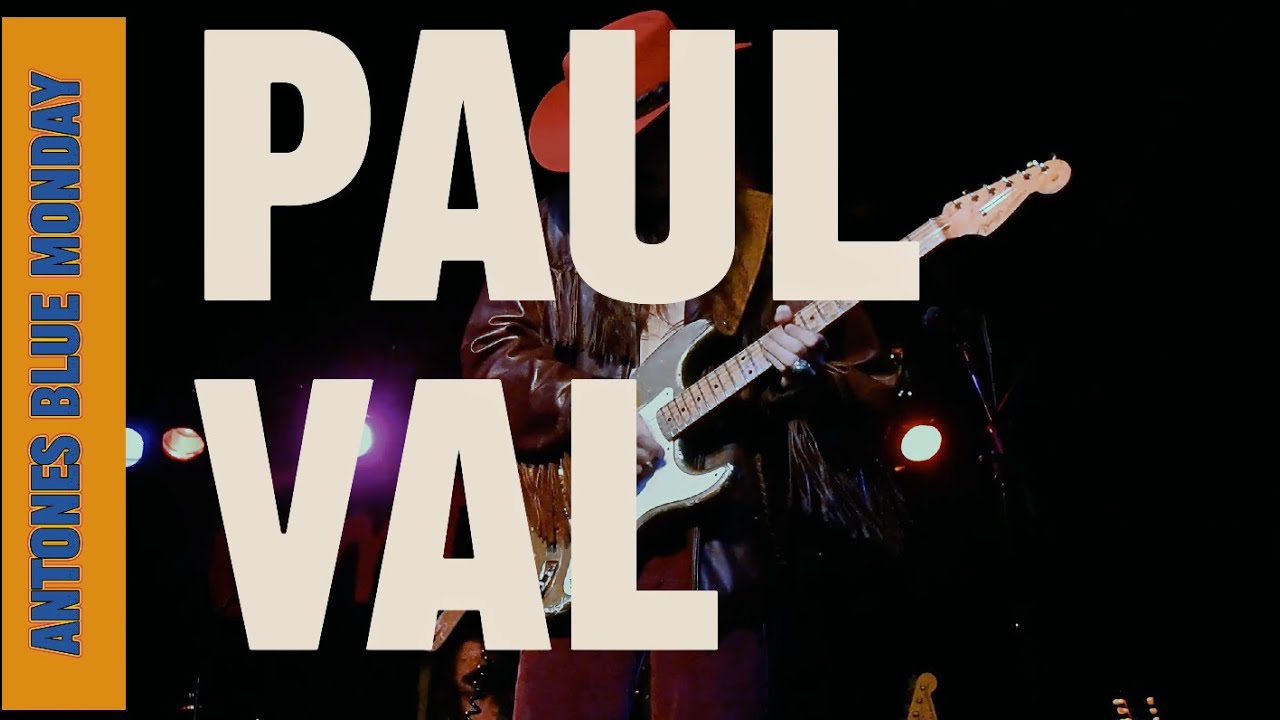 Paul Val - Matchbox Blues LIVE at Antone's - BLUE MONDAY in Austin, Texas 2022