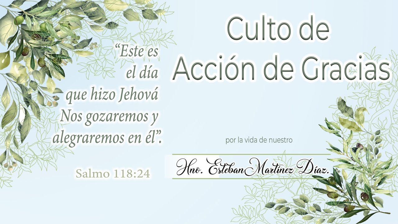 | Culto de acción de Gracias | Miércoles 15 de noviembre | 2023